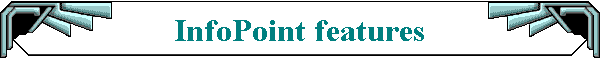 InfoPoint features